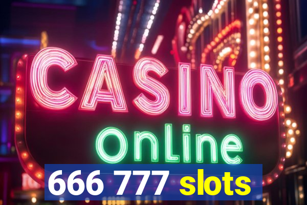 666 777 slots